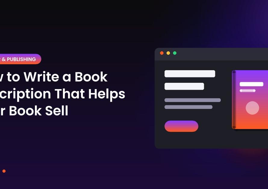 Illustration of a website in a browser window next to a book cover for the article: How to Write a Book Description That Helps Your Book Sell
